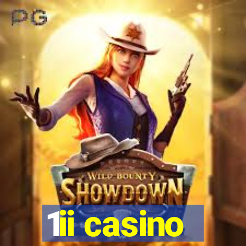 1ii casino